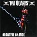 Quakes-Negative Charge