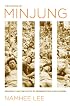 The Making of Minjung: Democracy and the Politics of Representation in South Korea