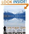 Skiing the Edge: Humor, Humiliation, Holiness, and Heart