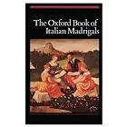 Buy The Oxford Book of Italian Madrigals by Alec Harman