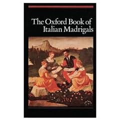 The Oxford Book of Italian Madrigals: Vocal score: SATB Unaccompanied