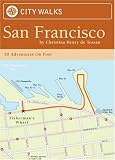 City Walks: San Francisco: 50 Adventures on Foot (City Walks)