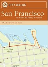 City Walks: San Francisco: 50 Adventures on Foot (City Walks)