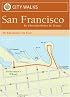 City Walks: San Francisco: 50 Adventures on Foot (City Walks)