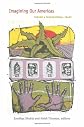Imagining Our Americas: Toward a Transnational Frame (Radical Perspectives)