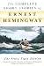 The Complete Short Stories Of Ernest Hemingway