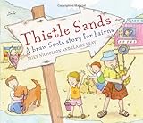 Thistle Sands : a braw Scots story for bairns