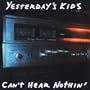 Can't Hear Nothin'