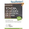 Toyota, un mod�le de gestion de crises : La force du management responsable