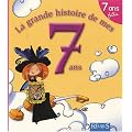 La grande histoire de mes 7 ans : Fille