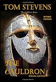 The Cauldron: Special Edition: The Cauldron Series Volumes One And Two (Tom Stevens 'The Cauldron')