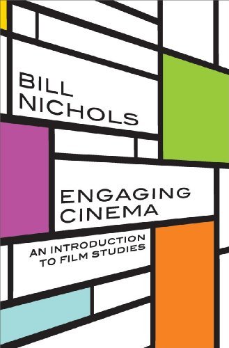 By Bill Nichols - Engaging Cinema: An Introduction to Film Studies