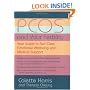 PCOS And Your Fertility: Your Guide To Self Care, Emotional Wellbeing And Medical Support: Your Essential Questions Answered