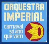 Carnaval So Ano Que Vem