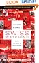 Swiss Watching: Inside the Land of Milk and Money