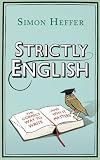 Strictly English: The Correct Way to Write... And Why It Matters