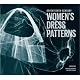 Seventeenth-Century Women's Dress Patterns: Book One