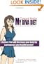 MY DIVA DIET: Compact Version: Sound Nutrition Made Practical!