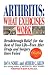  : Arthritis, What Exercises Work: Breakthrough Relief For The Rest Of Your Life, Even After Drugs & Surgery Have Failed