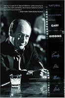 Natural Selection: Gary Giddins on Comedy, Film, Music, and Books