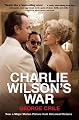 Charlie Wilson's War: The Extraordinary Story of How the Wildest Man in Congress and a Rogue CIA Agent Changed the History of Our Times