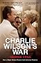Charlie Wilson's War: The Extraordinary Story of How the Wildest Man in Congress and a Rogue CIA Agent Changed the History of Our Times