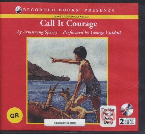 Call It Courage by Armstrong Sperry Unabridged Audio Book on CD