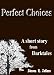 Cool Shorts - Perfect Choices (A high Tech and very cool short story from Darktales)