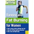 Running and Fatburning for Women by Jeff Galloway and Barbara Galloway