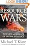 Resource Wars: The New Landscape of Global Conflict