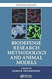 Biodefense Research Methodology and Animal Models, Second Edition