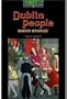 Dublin People: Short Stories (Oxford Bookworms Simplified ELT Readers: 2500 Headwords: Stage 6: Advanced Level)