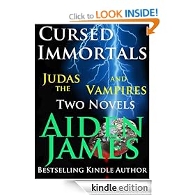 Cursed Immortals 1: Judas and the Vampires (Two Novels)