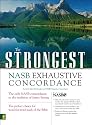 The Strongest NASB Exhaustive Concordance (Strongest Strong's)