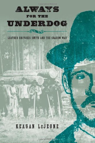 Always for the underdog: leather britches smith and the grabow wa…