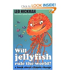 Will Jellyfish Rule the World?: A Book About Climate Change