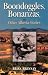 Boondoggles, Bonanzas and Other Alberta Stories