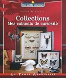 Collections : Mes cabinets de curiosit�