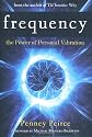 Frequency: The Power of Personal Vibration