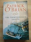 Cover of The Thirteen-Gun Salute by Patrick O'Brian 0006499287