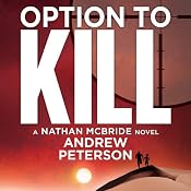 Option to Kill: A Nathan McBride Novel, Book 3 | [Andrew Peterson]