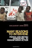 Many reasons to intervene : French and British approaches to humanitarian action