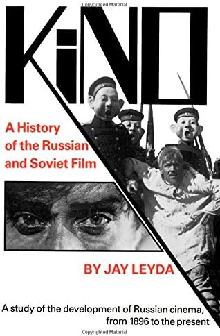 Kino: A History of the Russian and Soviet Film