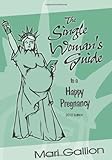 www.payane.ir - The Single Woman's Guide to a Happy Pregnancy, 2010 Edition