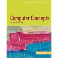 Computer Concepts Illustrated Introductory - 7th Edition (Illustrated (Thompson Learning))