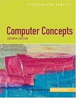 Computer Concepts Illustrated Introductory - 7th Edition (Illustrated (Thompson Learning))