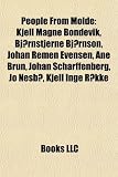 Produkt-Bild: People from Molde: Kjell Magne Bondevik, BJ Rnstjerne BJ Rnson, Johan Remen Evensen, Ane Brun, Johan Scharffenberg, Jo Nesb, Kjell Inge R