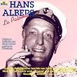 Hans Albers - Originalaufnahmen Eines Unvergessenen K�nstlers