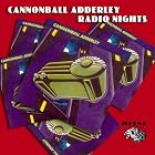 Radio Nights by Cannonball Adderley