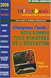 Des écoles différentes : Alternatives éducatives, leurs projets & pratiques pédagogiques, Le guide-annuaire 2008